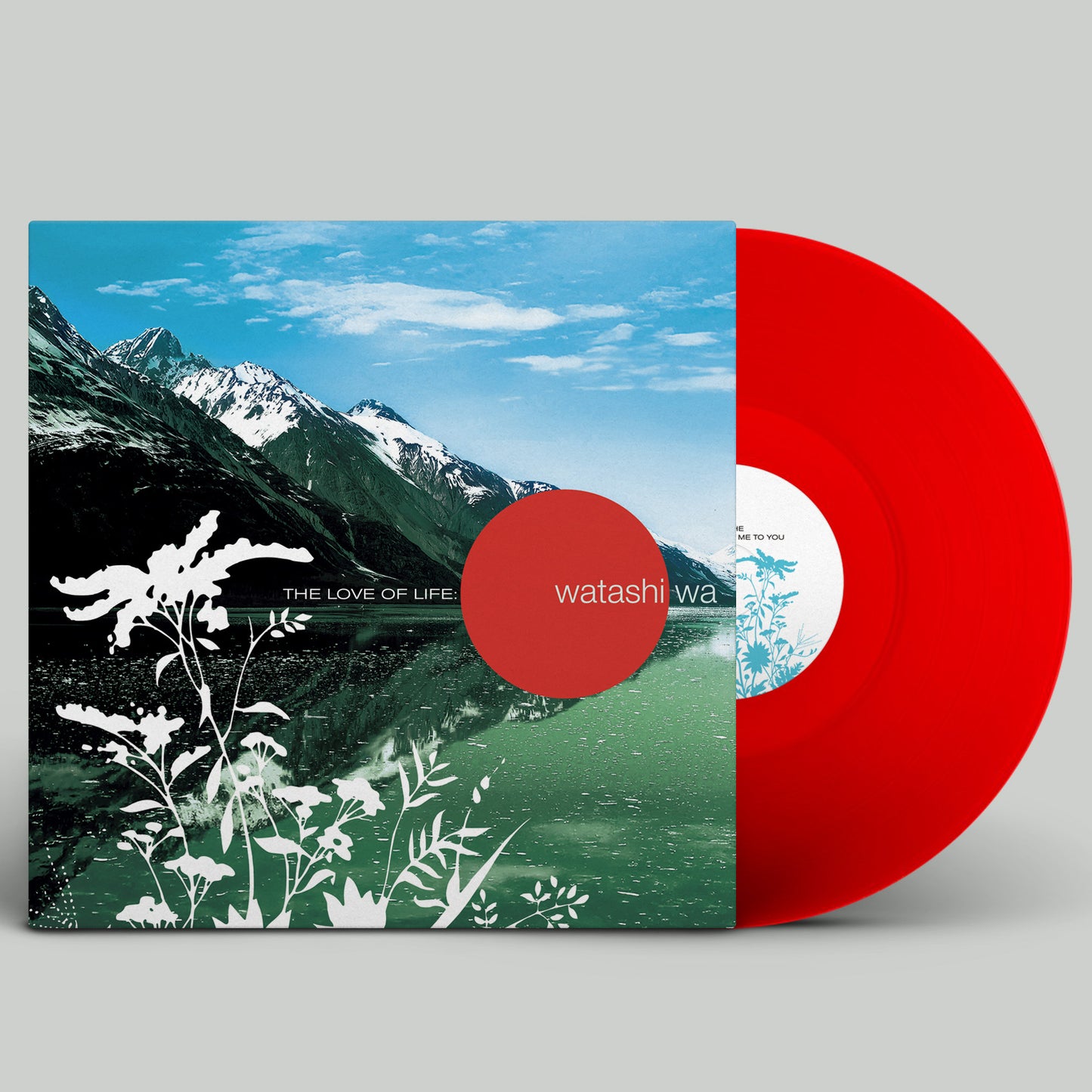 Album cover art for Watashi Wa's 'The Love of Life' featuring a transparent red vinyl record with a mountainous landscape and white floral designs in the foreground.