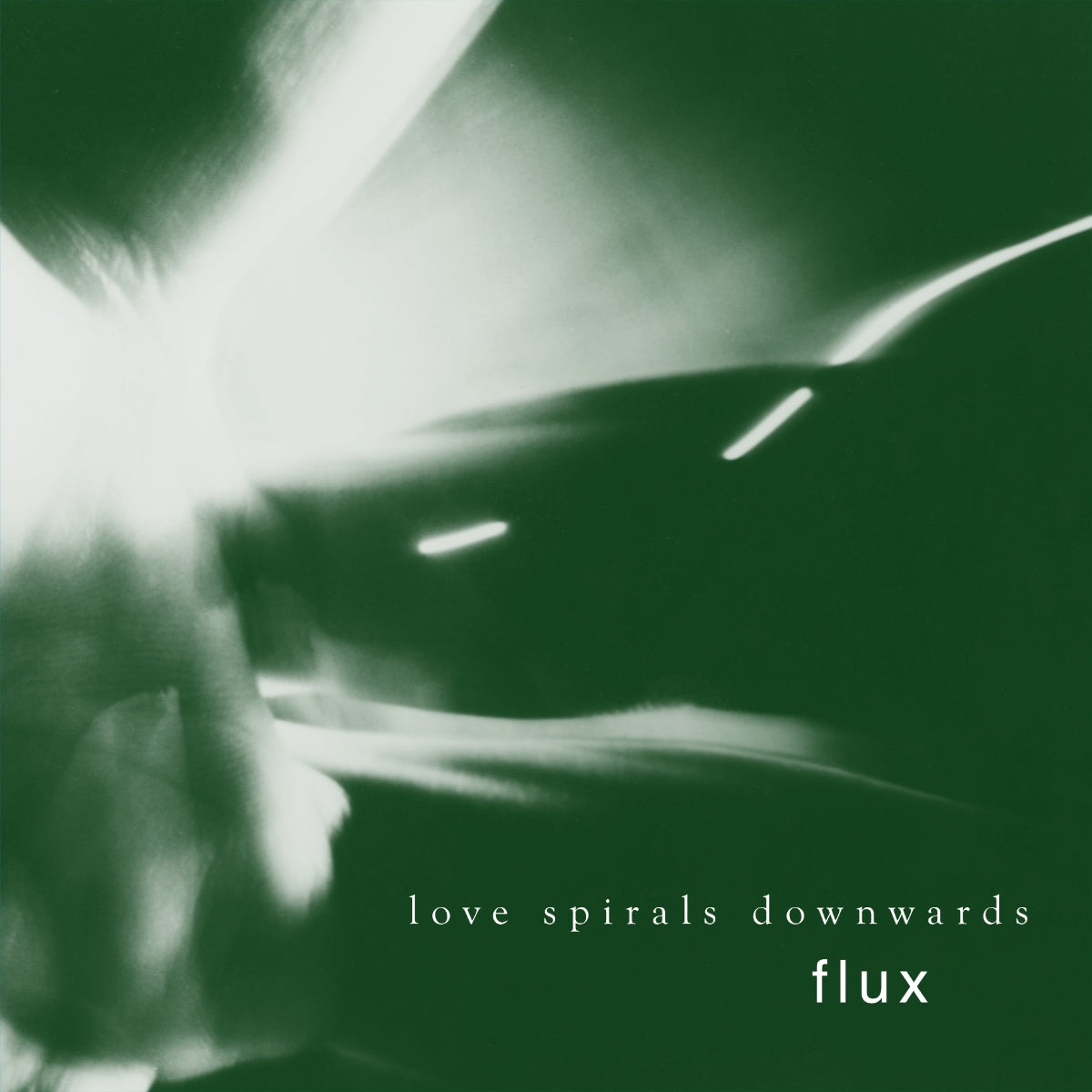 Love Spirals Downwards – Flux